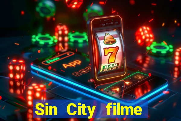 Sin City filme completo dublado download